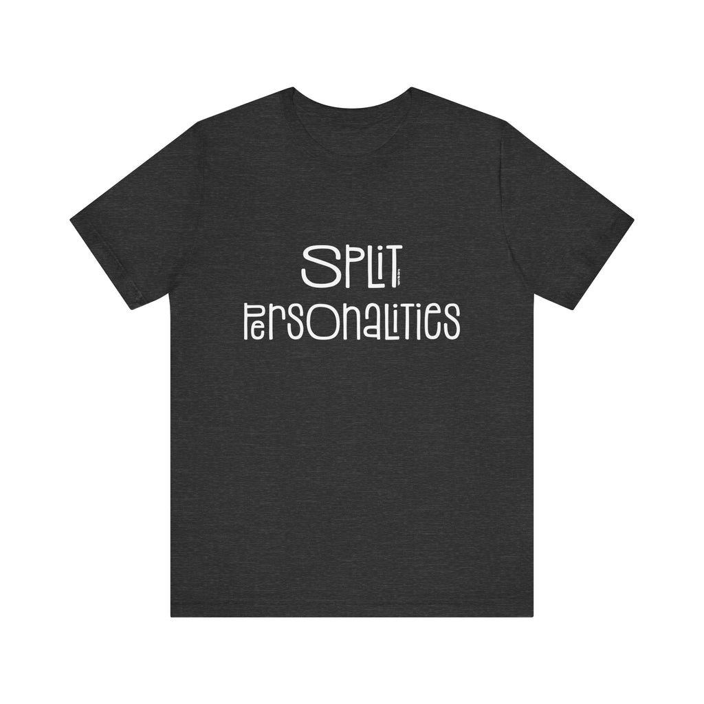 Split Personalities Short Sleeve Tee