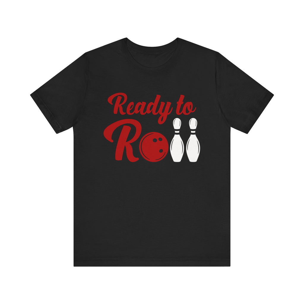 Ready to Roll Short Sleeve Tee