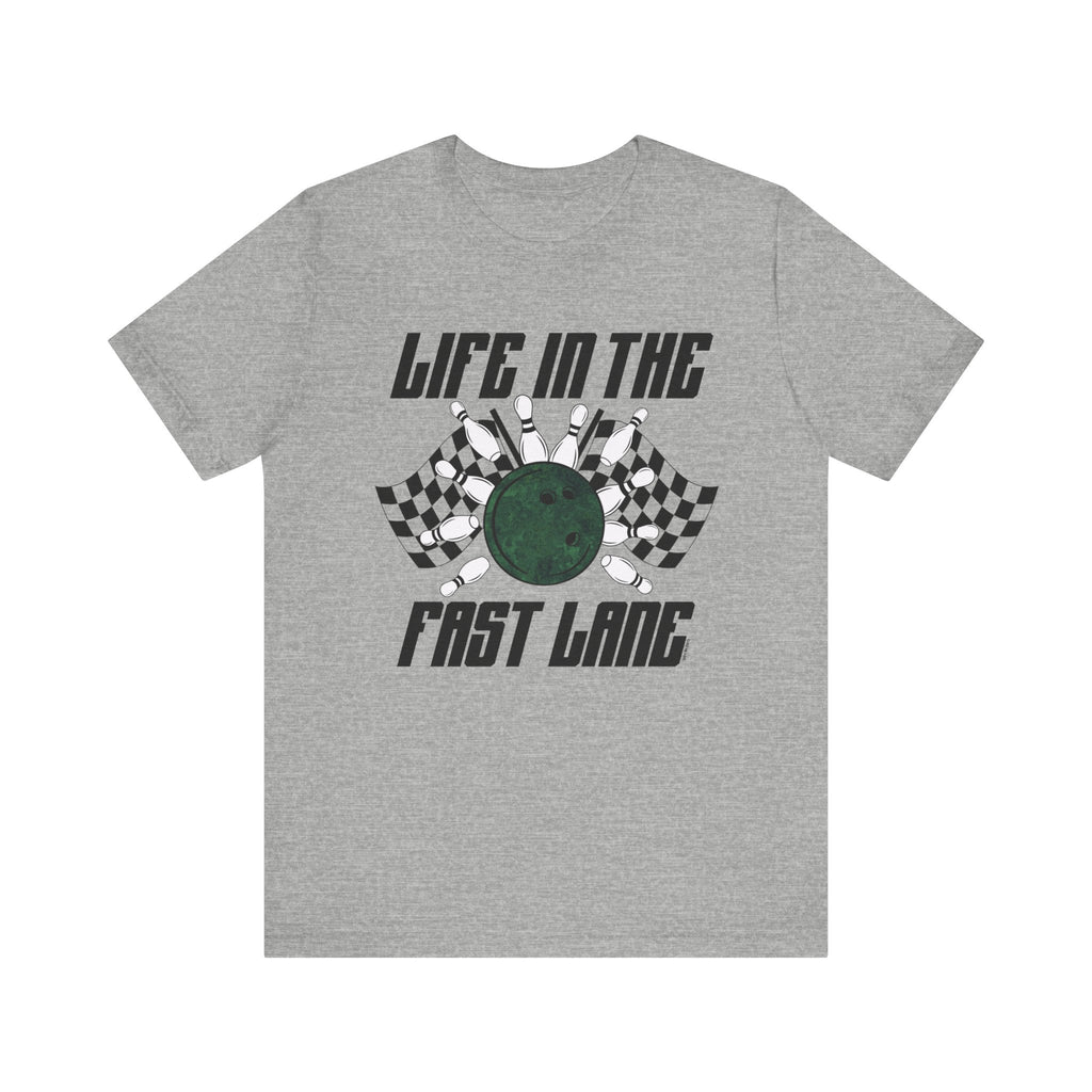 Life in the Fast Lane Short Sleeve Tee