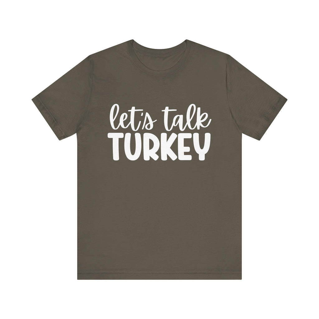 Let's Talk Turkey Short Sleeve Tee