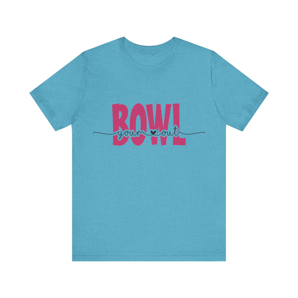 Bowl Your Heart Out Short Sleeve Tee