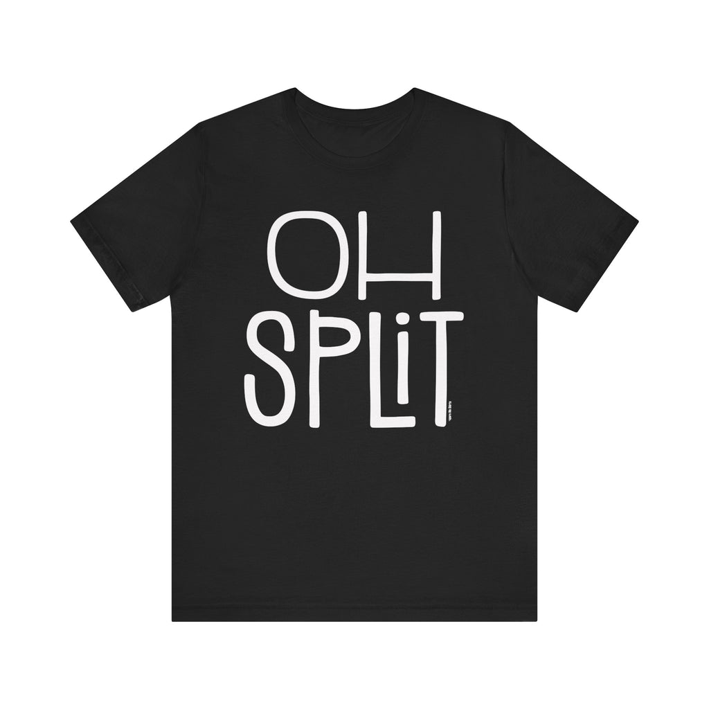 Oh Split Short Sleeve Tee