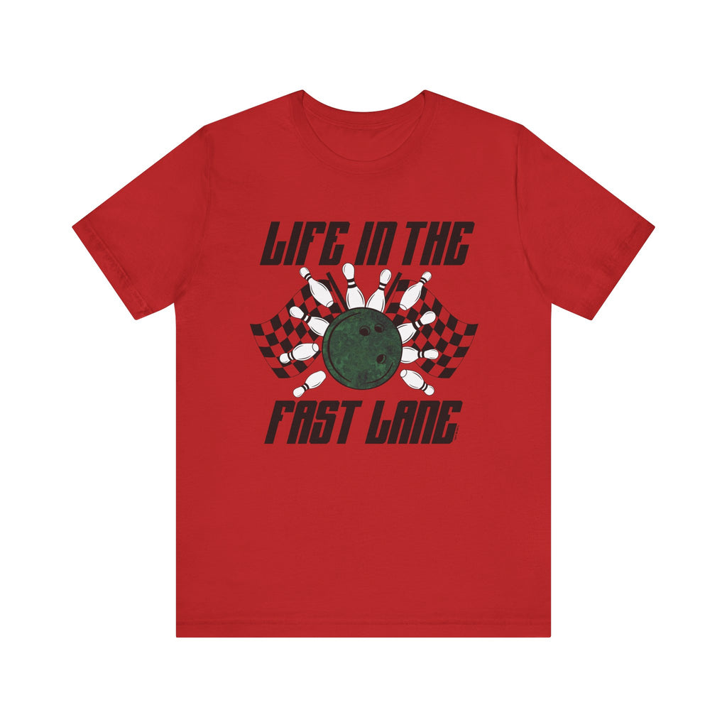 Life in the Fast Lane Short Sleeve Tee