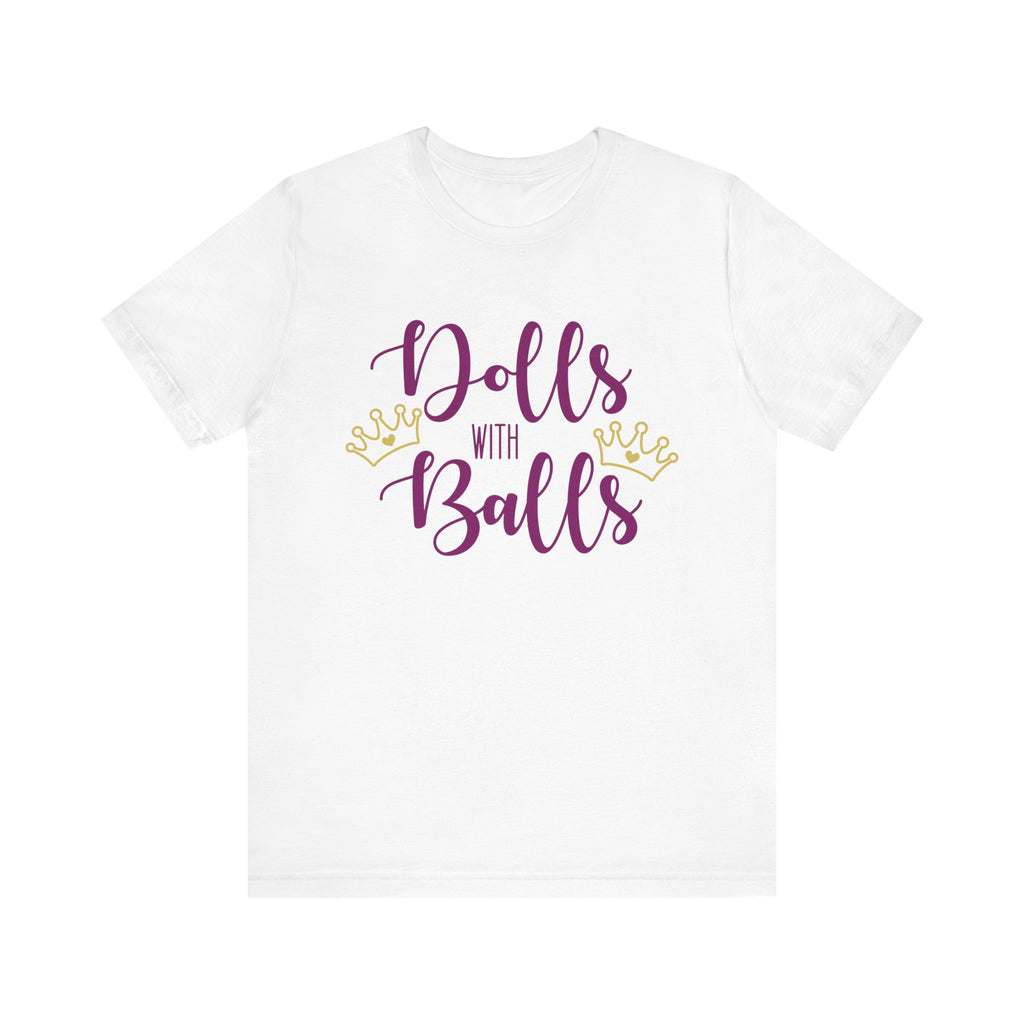 Dolls with Balls Crown Short Sleeve Tee